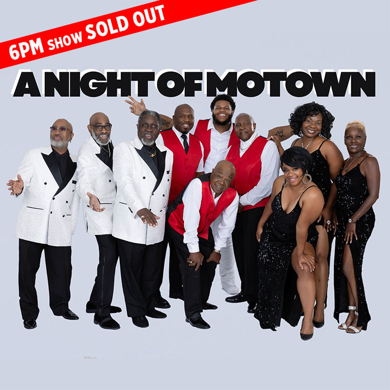 A NIGHT OF MOTOWN - 6PM SHOW SOLD OUT