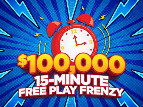$100,000 Fifteen-Minute Free Play Frenzy