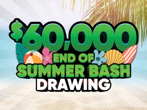 $60,000 End of Summer Bash