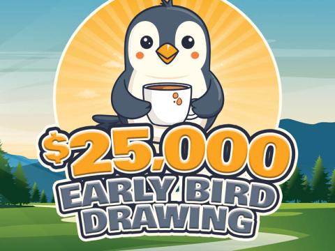 $25,000 Early Bird Drawing