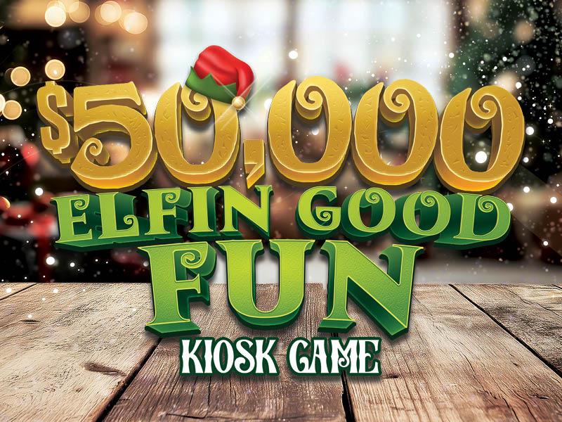 $50,000 Elfin Good Fun Kiosk Game