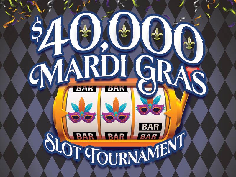 $40,000 Mardi Gras Slot Tournament